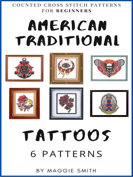Title details for American Traditional Tattoos Cross Stitch Patterns by Maggie Smith - Available